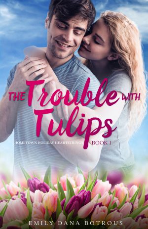 Cover for The Trouble with Tulips