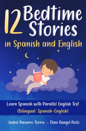 Cover for 12 Bedtime Stories in Spanish and English