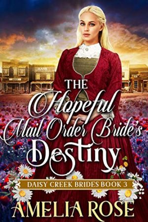 Cover for The Hopeful Mail-Order Bride’s Destiny