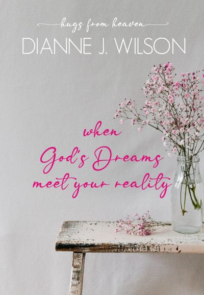 Cover for When God's Dreams Meet Your Reality