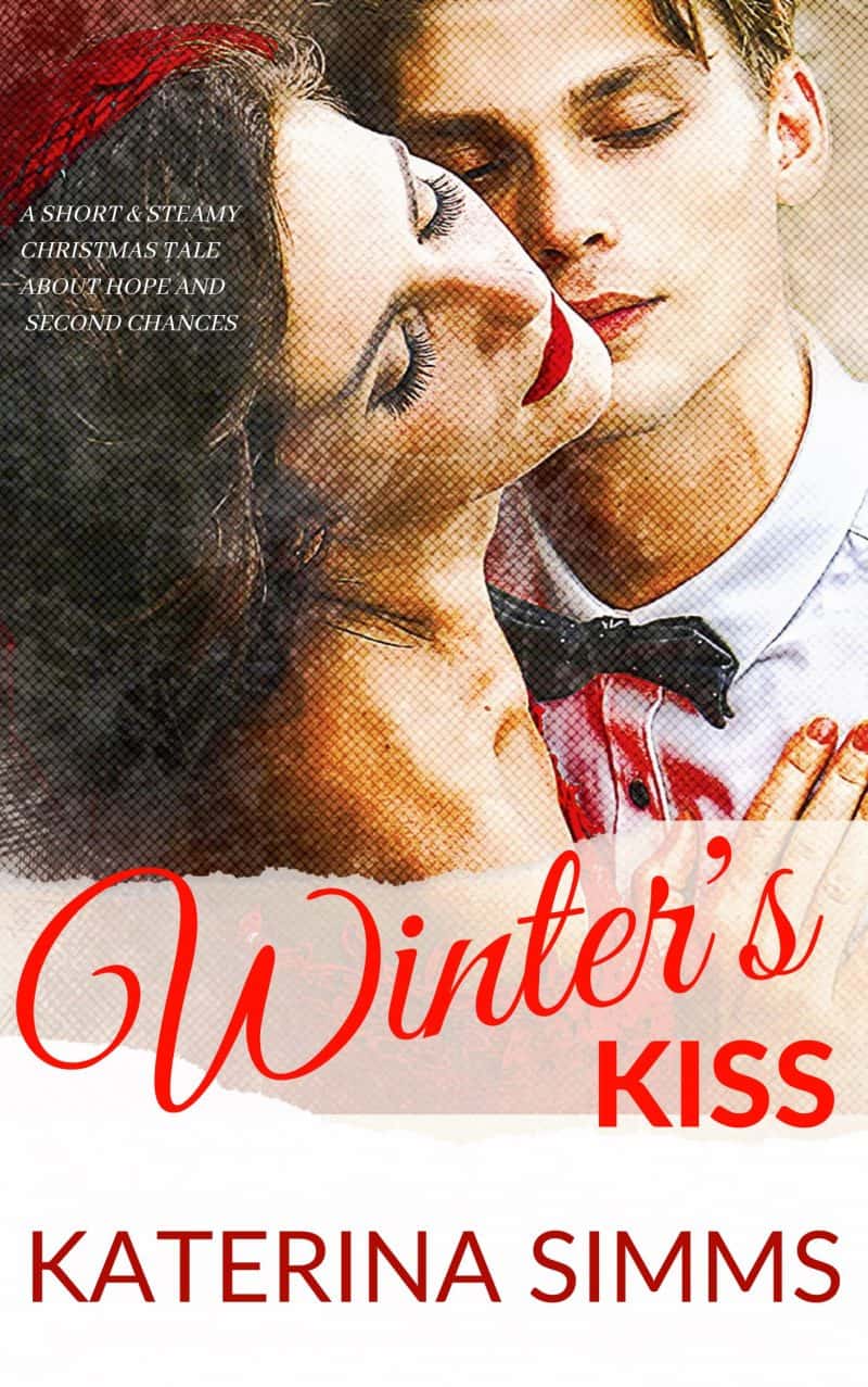 Cover for Winter's Kiss: A short and steamy novella about love and second chances!