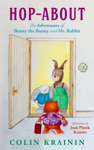 Cover for Hop-About: The Adventures of Benny the Bunny and Mr. Rabbit