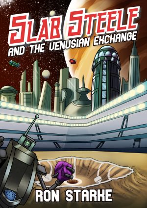 Cover for Slab Steele and the Venusian Exchange