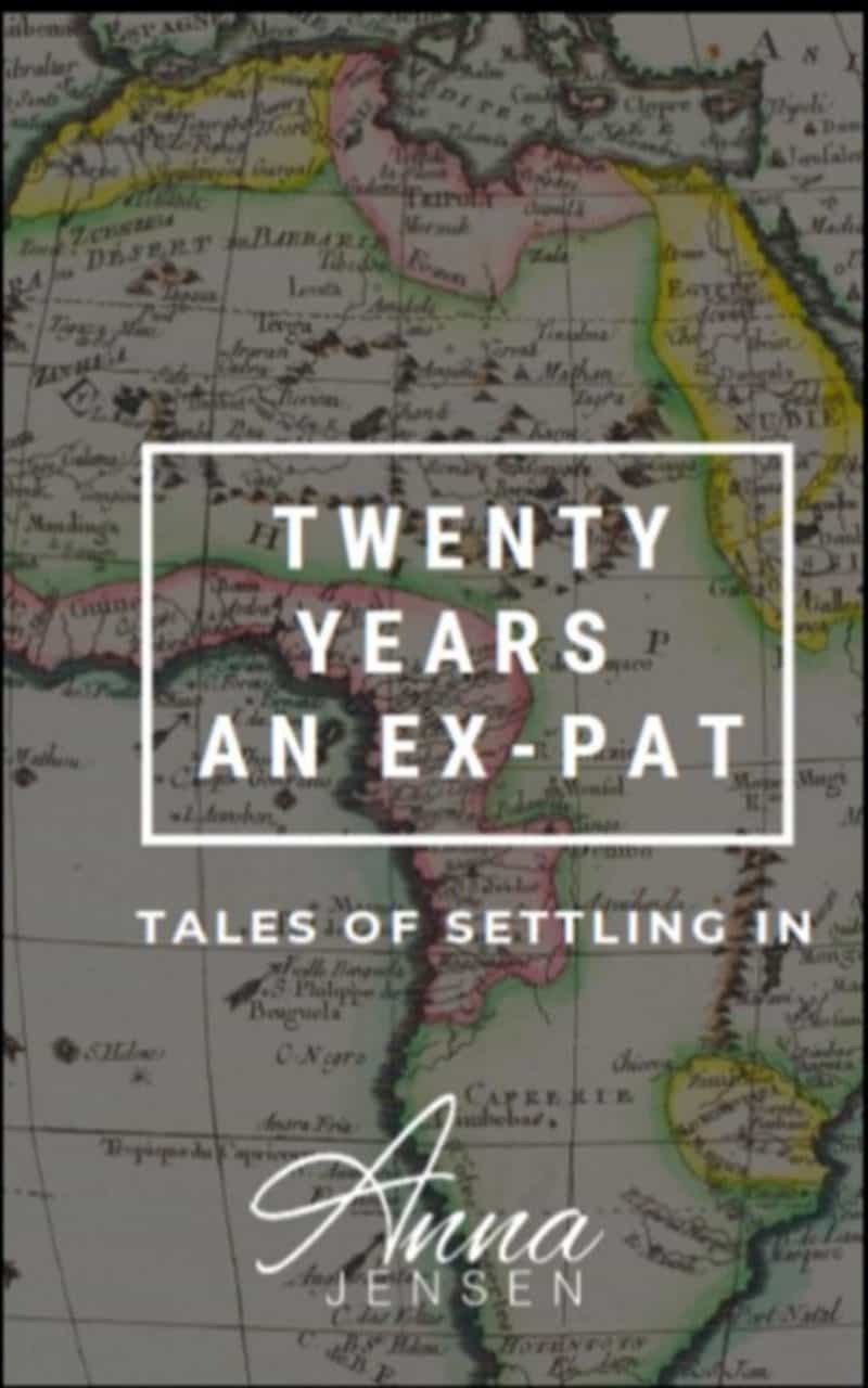 Cover for Twenty Years an Ex-pat: Tales of Settling In