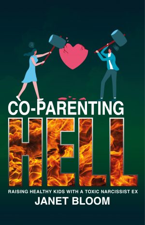 Cover for Co-Parenting HELL: Raising Healthy Kids with a Narcissist Ex