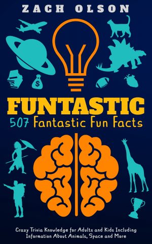 Cover for Funtastic! 507 Fantastic Fun Facts