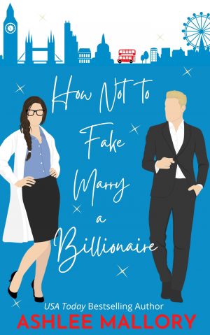 Cover for How Not to Fake Marry a Billionaire