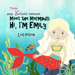 Cover for Meet the Mermaids: Hi, I'm Emily