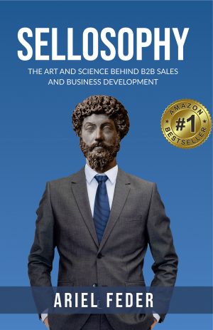 Cover for Sellosophy: The Art and Science behind B2B Sales and Business Development