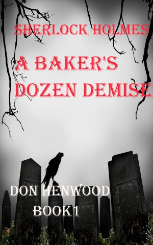 Cover for Sherlock Holmes A Baker's Dozen Demise
