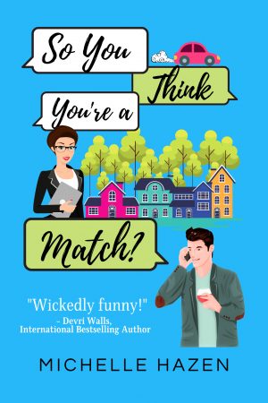 Cover for So You Think You're a Match?