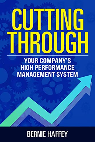 Cover for Cutting Through: Your Company's High Performance Management System