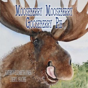 Cover for Mooseberry Mooseberry Gooseberry Pie