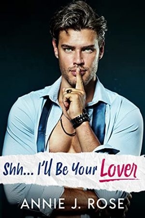 Cover for Shh... I'll Be Your Lover