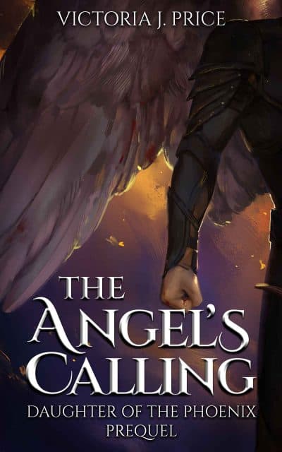 Cover for The Angel's Calling: Daughter of the Phoenix Prequel