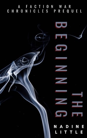 Cover for The Beginning: A Faction War Chronicles Prequel