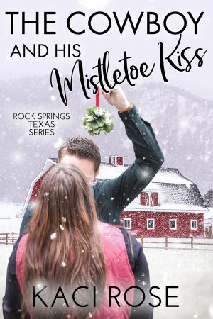 Cover for The Cowboy and His Mistletoe Kiss