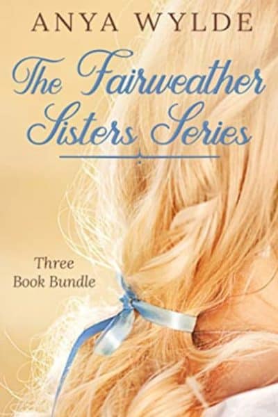 Cover for The Fairweather Sisters Series: Books 1-3