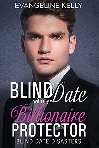 Cover for Blind Date with my Billionaire Protector