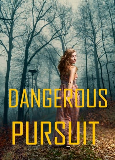 Cover for Dangerous Pursuits