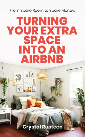 Cover for From Spare Room to Spare Money: Turning Your Extra Space into an Airbnb