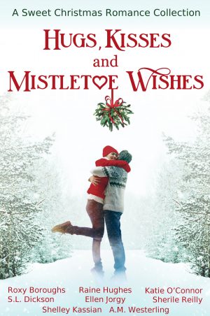 Cover for Hugs, Kisses and Mistletoe Wishes