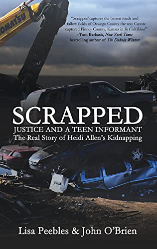 Cover for Scrapped: Justice and a Teen Informant