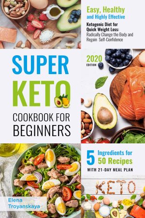 Cover for Super Keto Cookbook for Beginners 2020