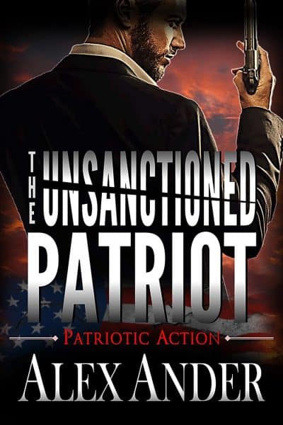 Cover for The Unsanctioned Patriot