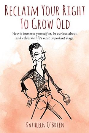 Cover for Reclaim Your Right to Grow Old