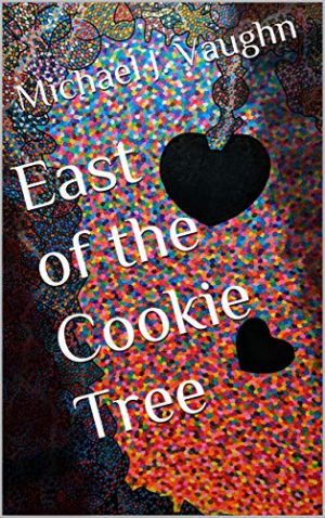 Cover for East of the Cookie Tree