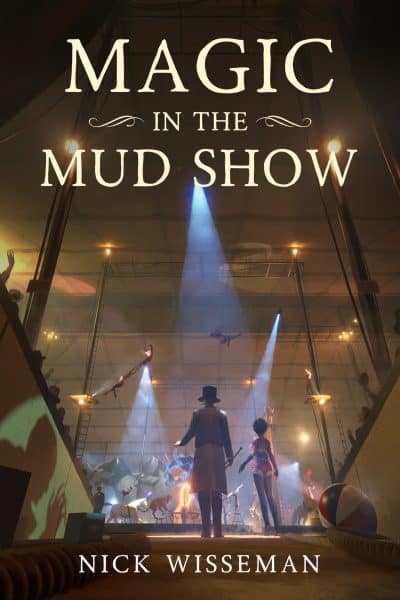 Cover for Magic in the Mud Show
