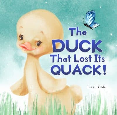 Cover for The Duck That Lost Its Quack!