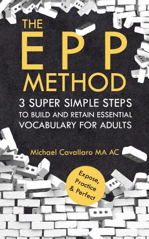 Cover for The EPP Method: 3 Super Simple Steps to Build Vocabulary