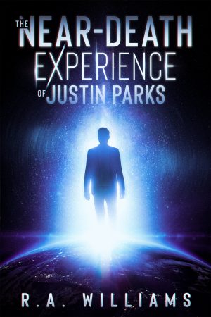 Cover for The Near-Death Experience of Justin Parks