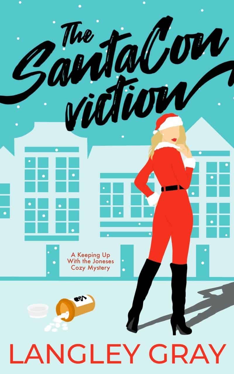 Cover for The SantaConviction: A Keeping Up With the Joneses Cozy Mystery