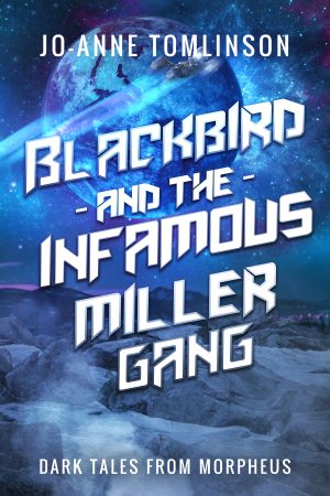 Cover for Blackbird and the Infamous Miller Gang
