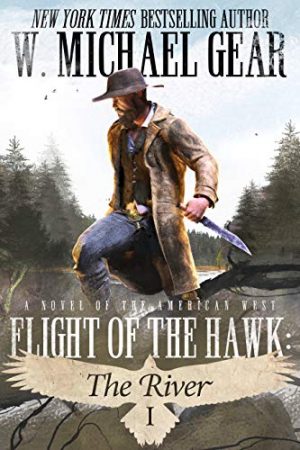 Cover for Flight of the Hawk: The River