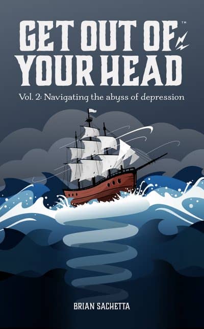 Cover for Get Out of Your Head Vol. 2: Navigating the Abyss of Depression