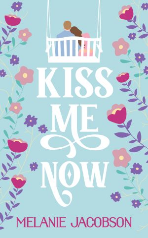 Cover for Kiss Me Now