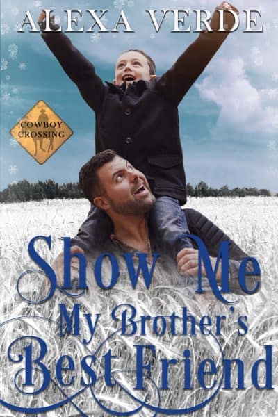 Cover for Show Me My Brother's Best Friend