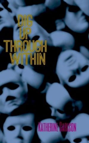 Cover for Dig Up Through Within