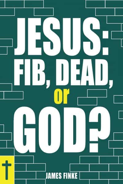 Cover for Jesus: Fib, Dead, or God