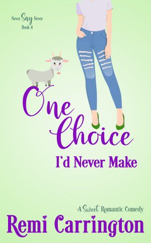 Cover for One Choice I'd Never Make