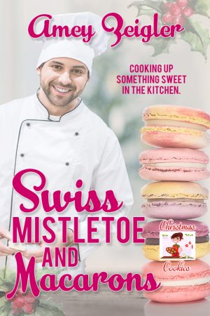 Cover for Swiss Mistletoe and Macarons