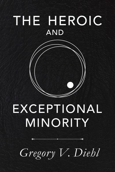 Cover for The Heroic and Exceptional Minority