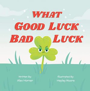 Cover for What Good Luck Bad Luck