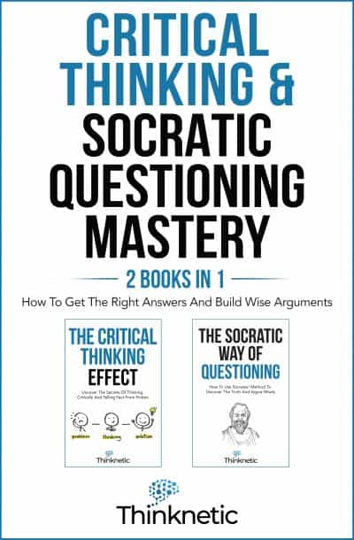 Cover for Critical Thinking & Socratic Questioning Mastery - 2 Books in 1