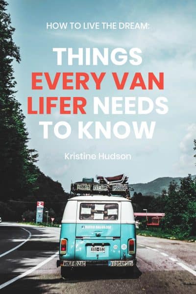 Cover for How to Live the Dream: Things Every Van Lifer Needs to Know