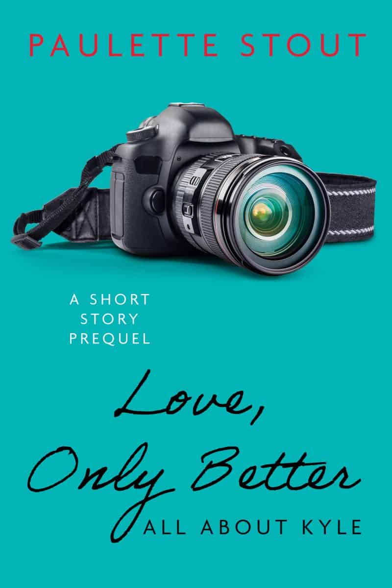 Cover for Love, Only Better: All About Kyle: A Short Story Prequel